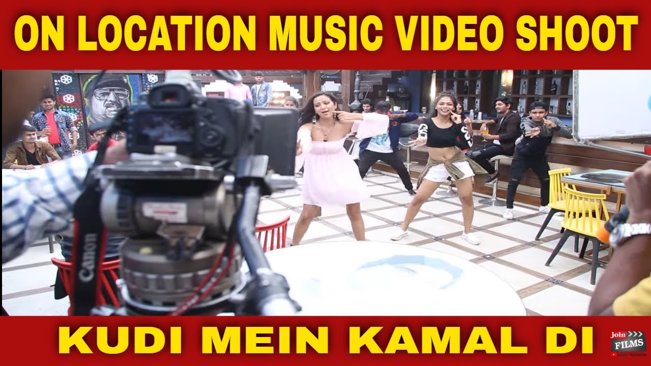 On Location Music Video Shoot | KUDI MEIN KAMAL DI | #FilmyFunday | Joinfilms
