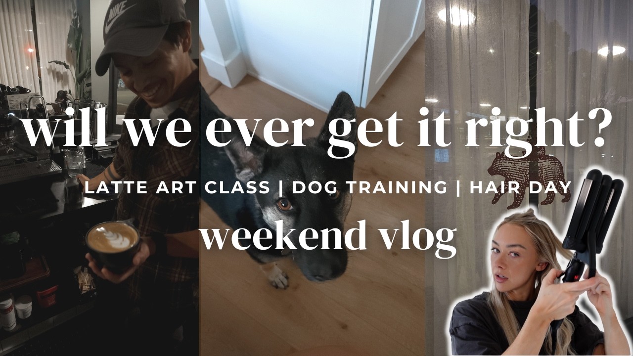 Latte art class | Group dog training | getting my hair done in san clemente | a busy weekend vlog