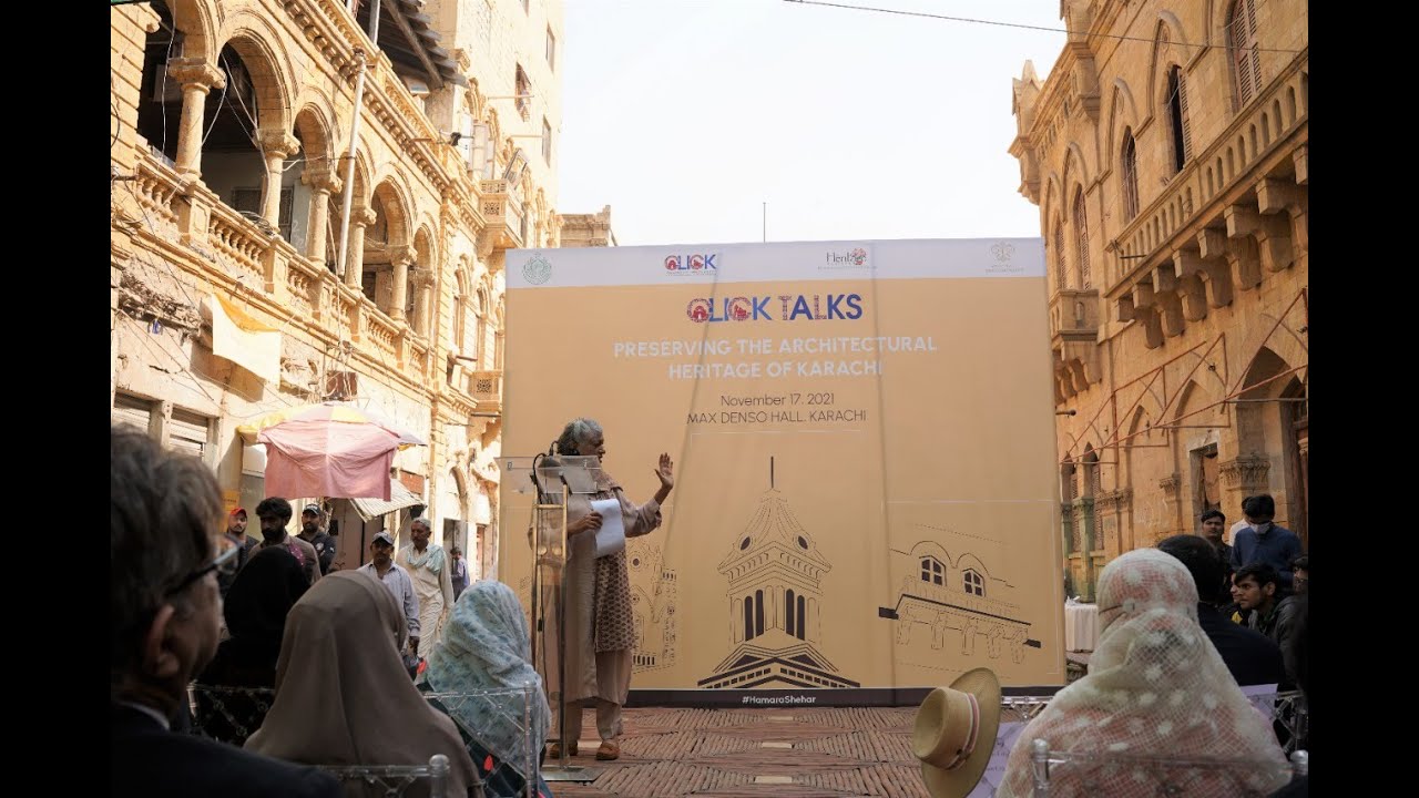 Preservation of The Architectural Heritage of Karachi - Yasmeen Lari I  CLICK TALKS 
