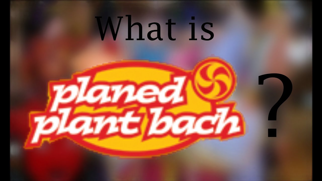 What is Planed Plant Bach? | A Short Essay About an Obscure Children's Programming Block