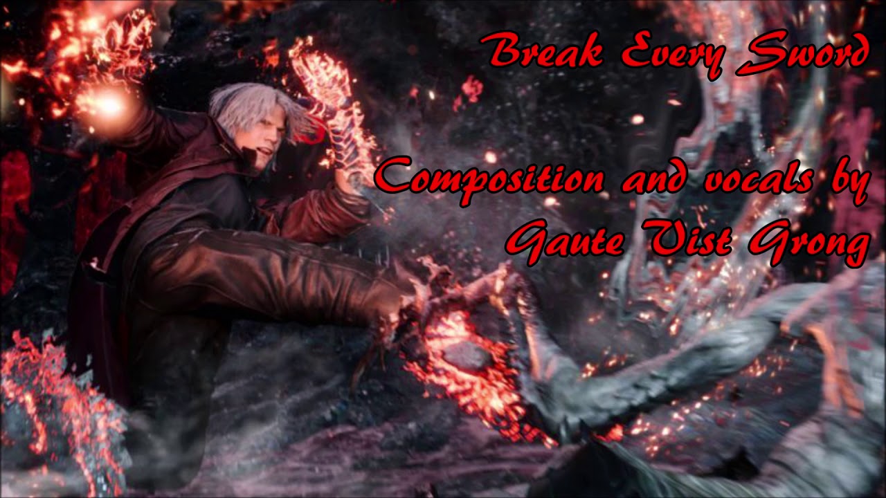 Devil May Cry Original Fan Music - Break Every Sword (Dante's Theme)