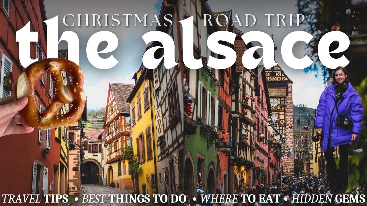 Alsace Christmas Road Trip | Eguisheim, Riquewihr, Kaysersberg, Obernai, Turckheim & hidden gems
