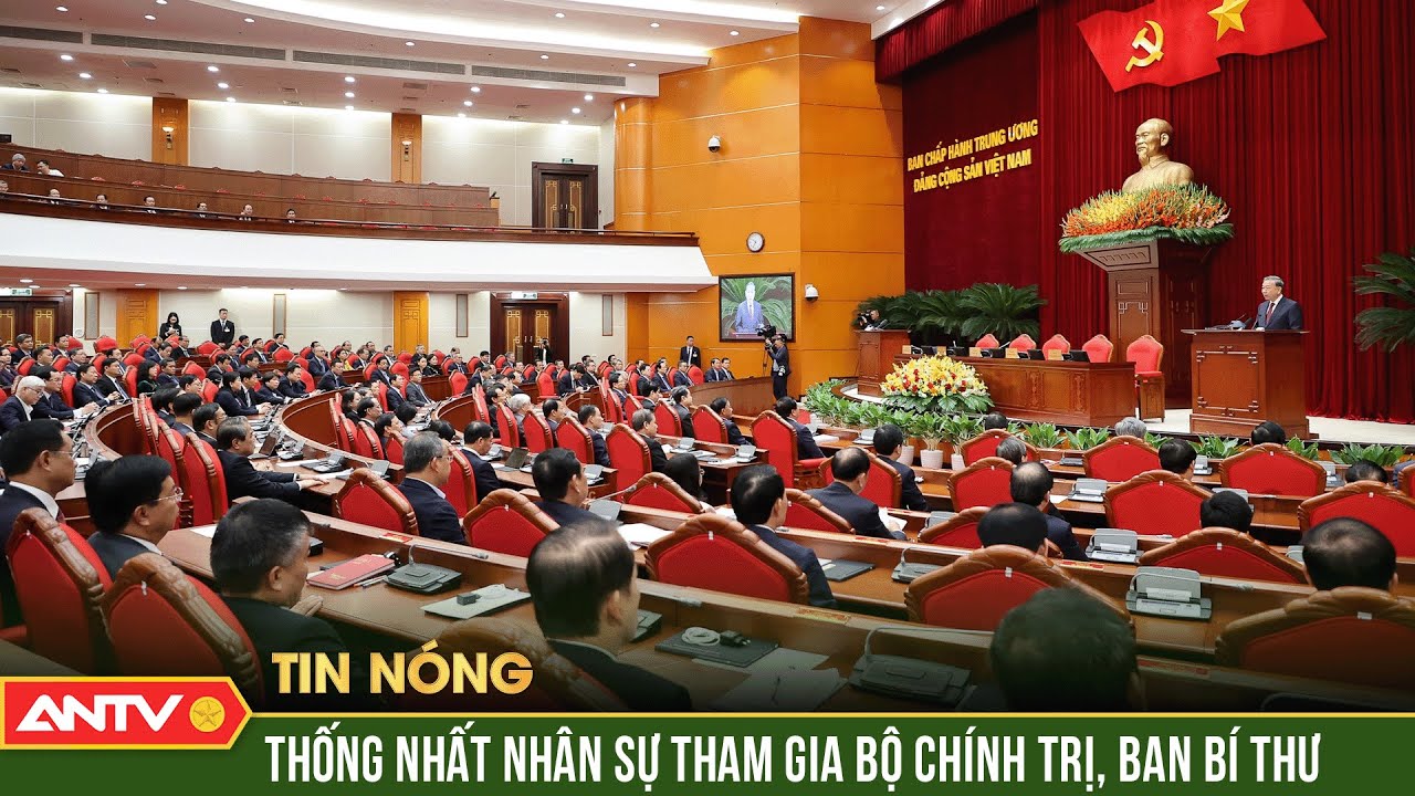 Nhân sự Bộ Chính trị, Ban Bí thư khóa 14 phải có tầm nhìn, năng lực, sức bền | ANTV