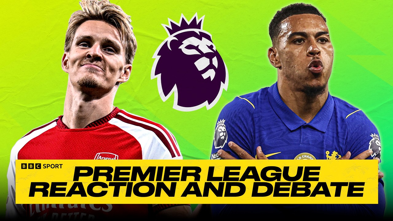 ARS v CHE reaction & more Premier League talking points | The Football Hub Ep. 3