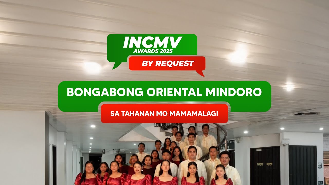 Sa Tahanan Mo Mamalagi | Bongabong, Oriental Mindoro | INCMV AWARDS 2025