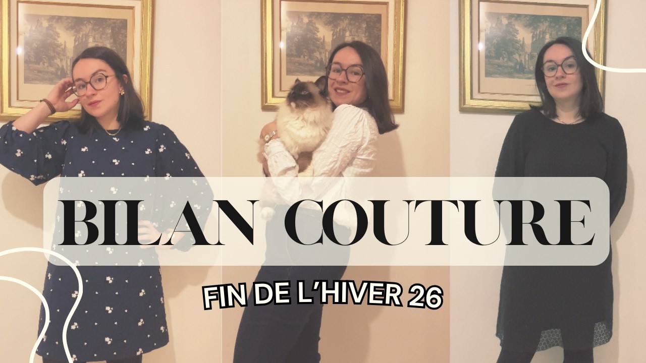 Comment je porte mes dernières pièces cousues main ? | Bilan couture