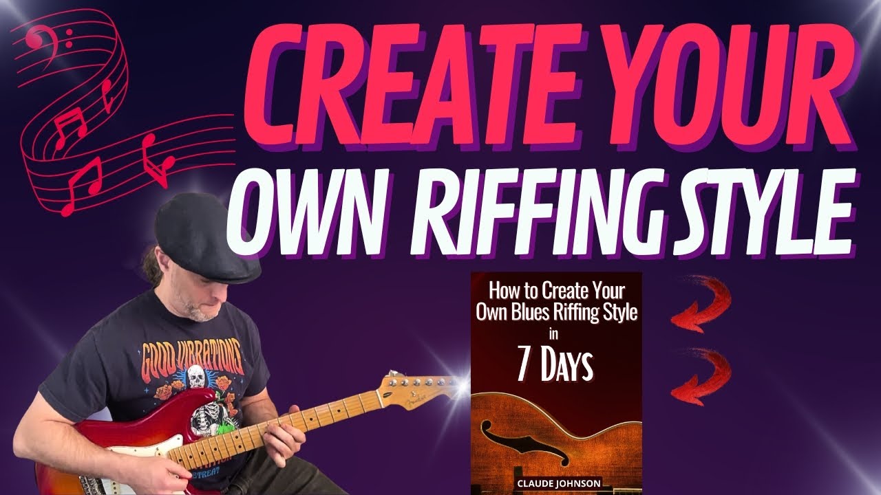 How to Create Your Own Blues Riffing Style in 7 Days - DAY 1