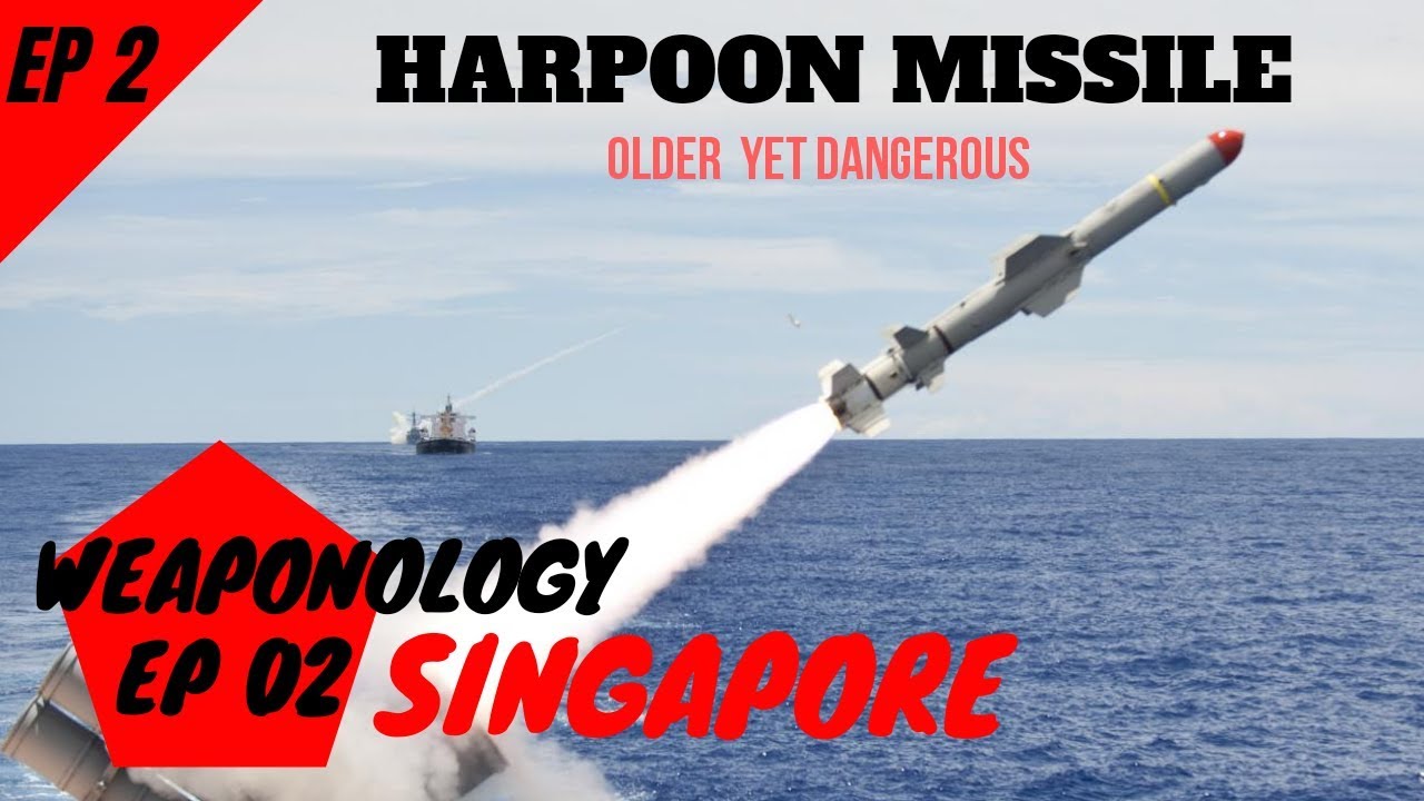 WEAPONOLOGY EP02 | [SINGAPORE] HARPOON AShM