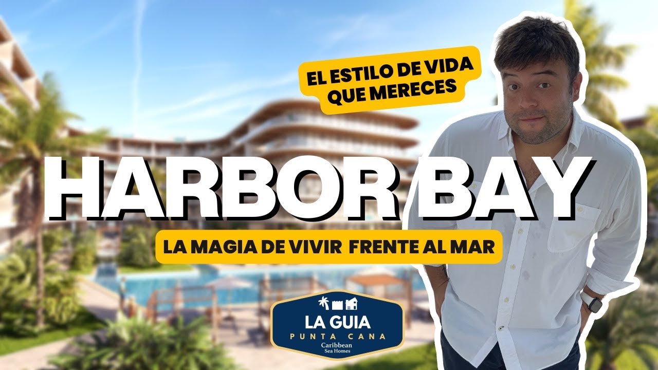 ¿Te gustaria vivir frente al mar? Descubre Harbor Bay en Cap Cana.
