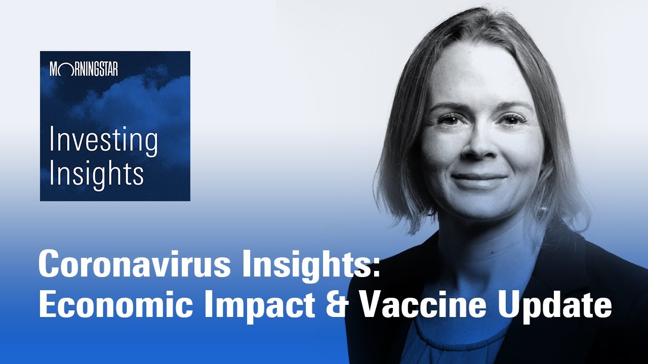Investing Insights: Coronavirus Economic Impact and Vaccine Update