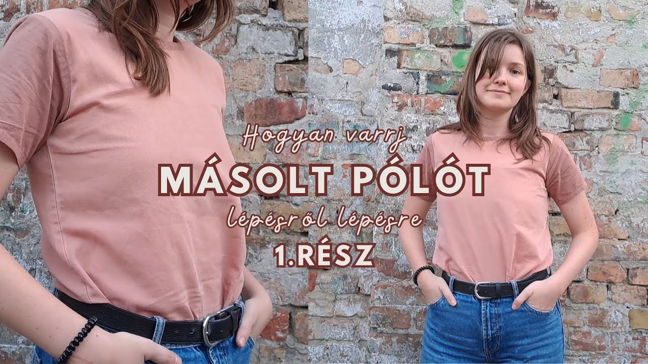 Kezdő Varró Projekt: Hogyan Varrj Másolt Pólót Lépésről-Lépésre - 1. RÉSZ