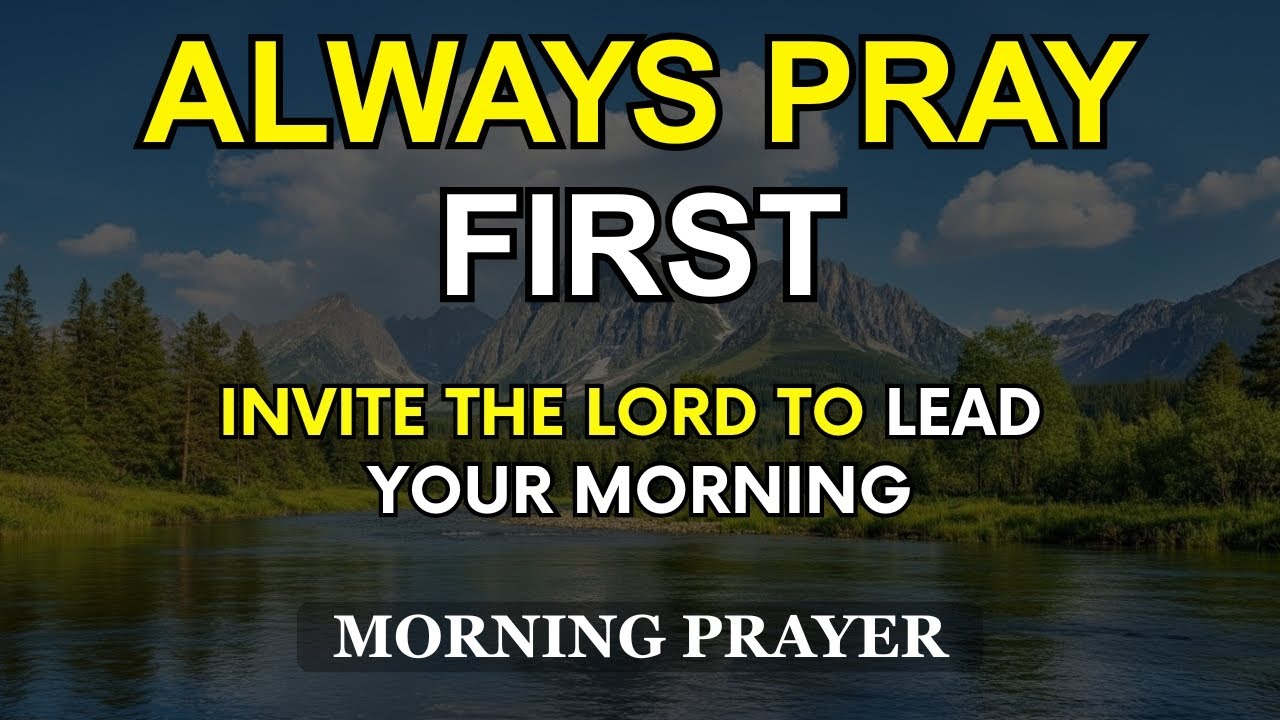 Invite the Lord to Lead Your Entire Day | Most Powerful Morning Prayer Before You Start Your Day