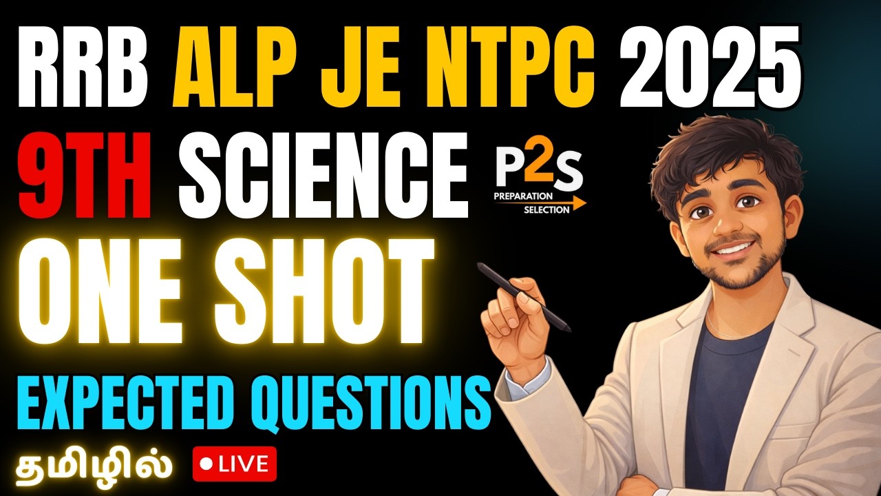 One Shot 9th NCERT Science – Complete Revision for RRB & SSC Competitive Exams | Tamil | P2S |