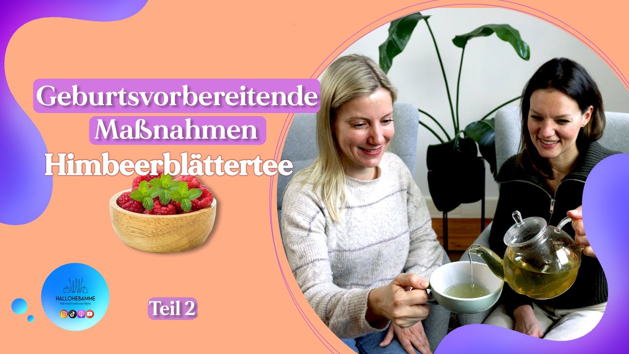 Himbeerblättertee zur Geburtsvorbereitung