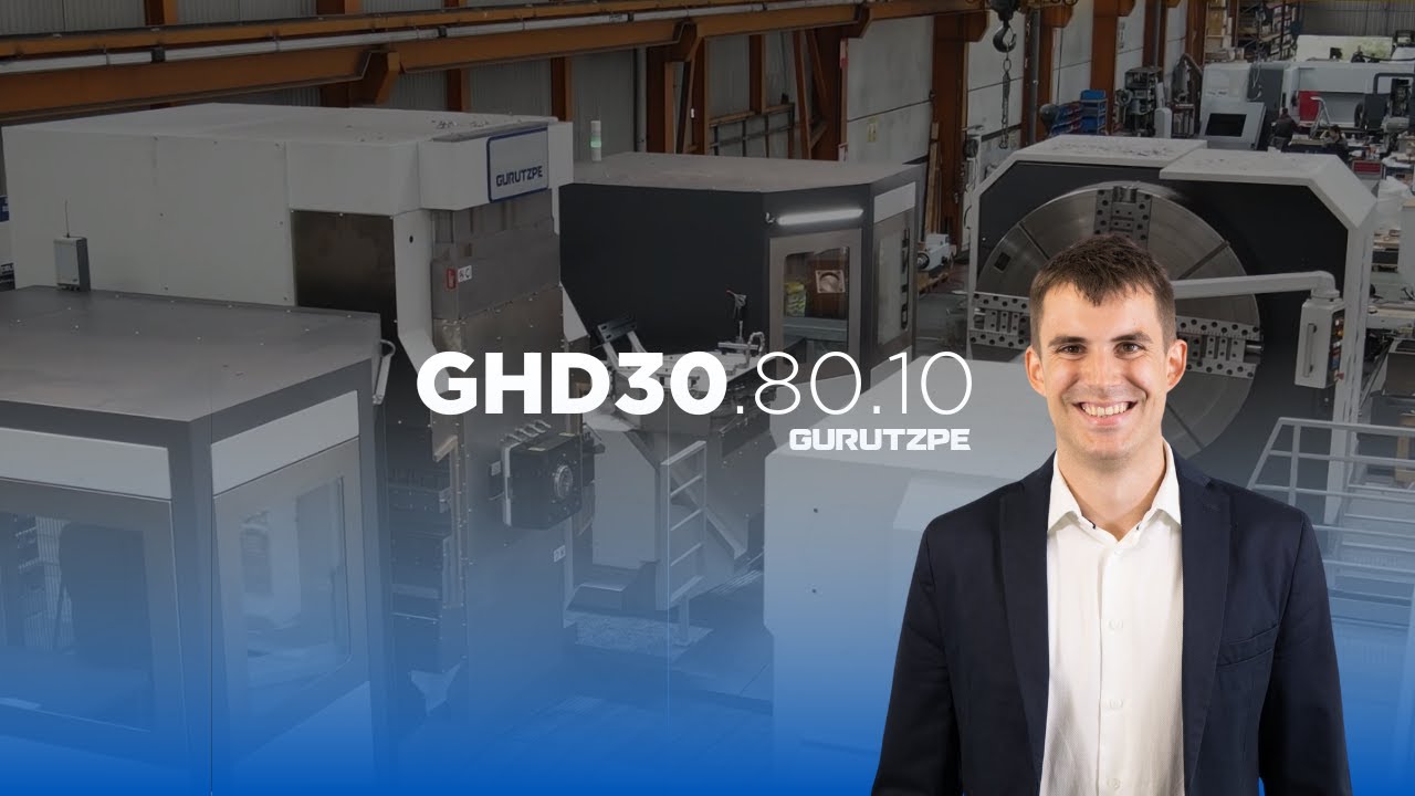 GHD30 - Redefining precision machining in heavy industry