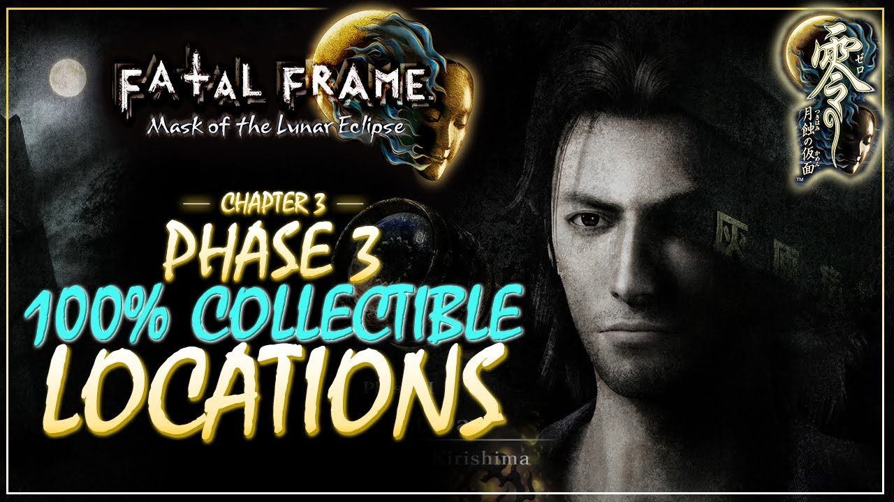 Phase 3: The Lost Day Collectibles Walkthrough &ndash; Fatal Frame: Mask of the Lunar Eclipse Remastered