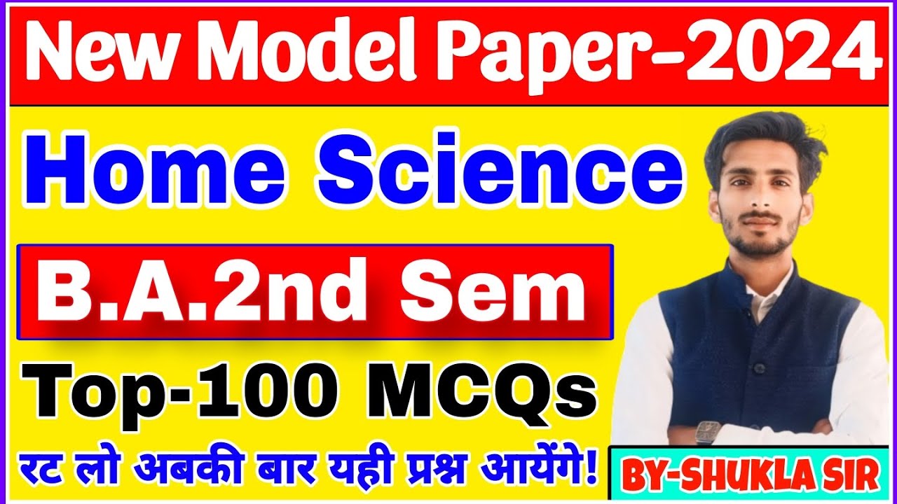 Home science for ba 2nd semester | Solved model paper-2024 | top-100 MCQs | गृहविज्ञान | BA 2nd sem