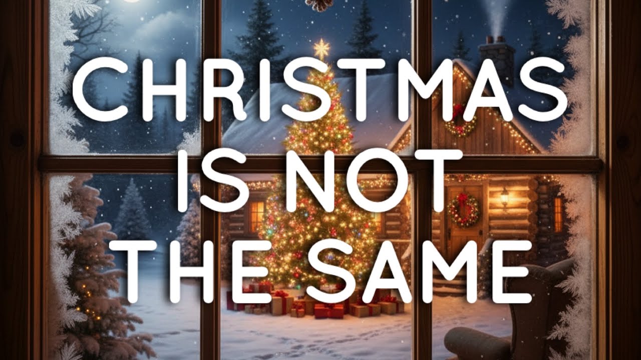 Christmas Is Not The Same