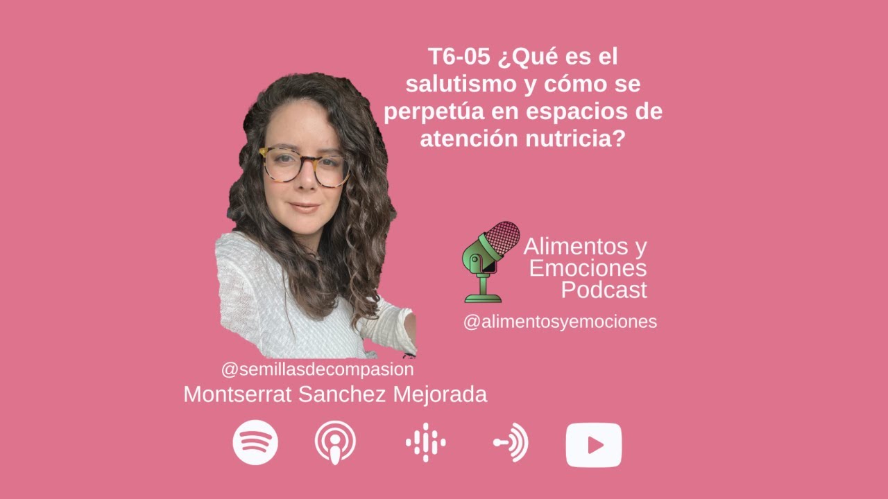 T06-05 ¿Qué es el salutismo y cómo se perpetúa en espacios de atención nutricia?
