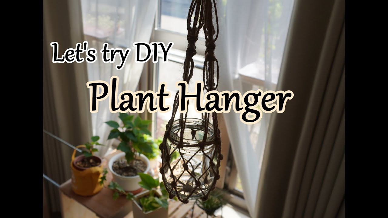 【Plant Hanger】　お部屋に緑を　Let's try DIY!!