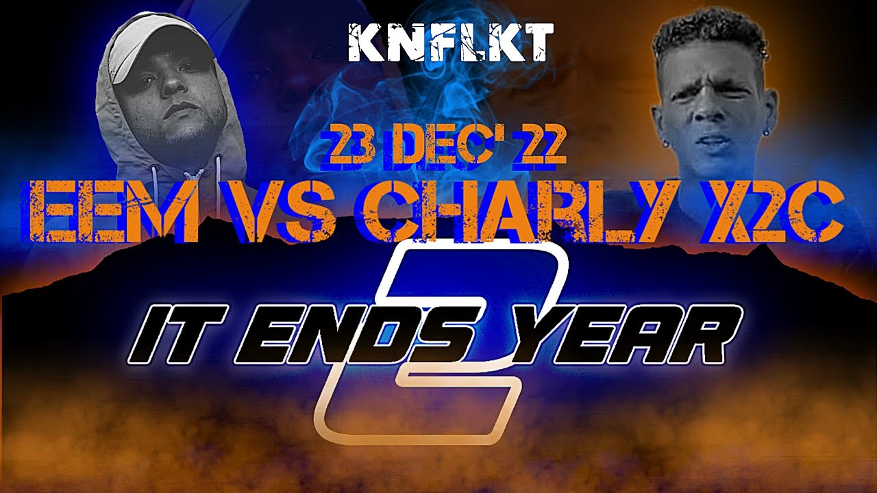 KNFLKT - EEM VS CHARLY X2C [IT ENDS YEAR 2]