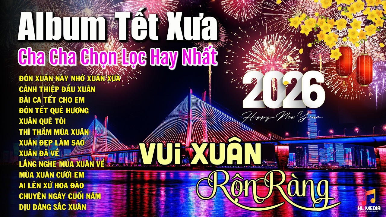 Liên Khúc Cha Cha Xuân Xưa Hay Nhất - Nhạc Tết Mang Ký Ức Xuân Xưa Quay Về | Nghe Là Thấy Tết