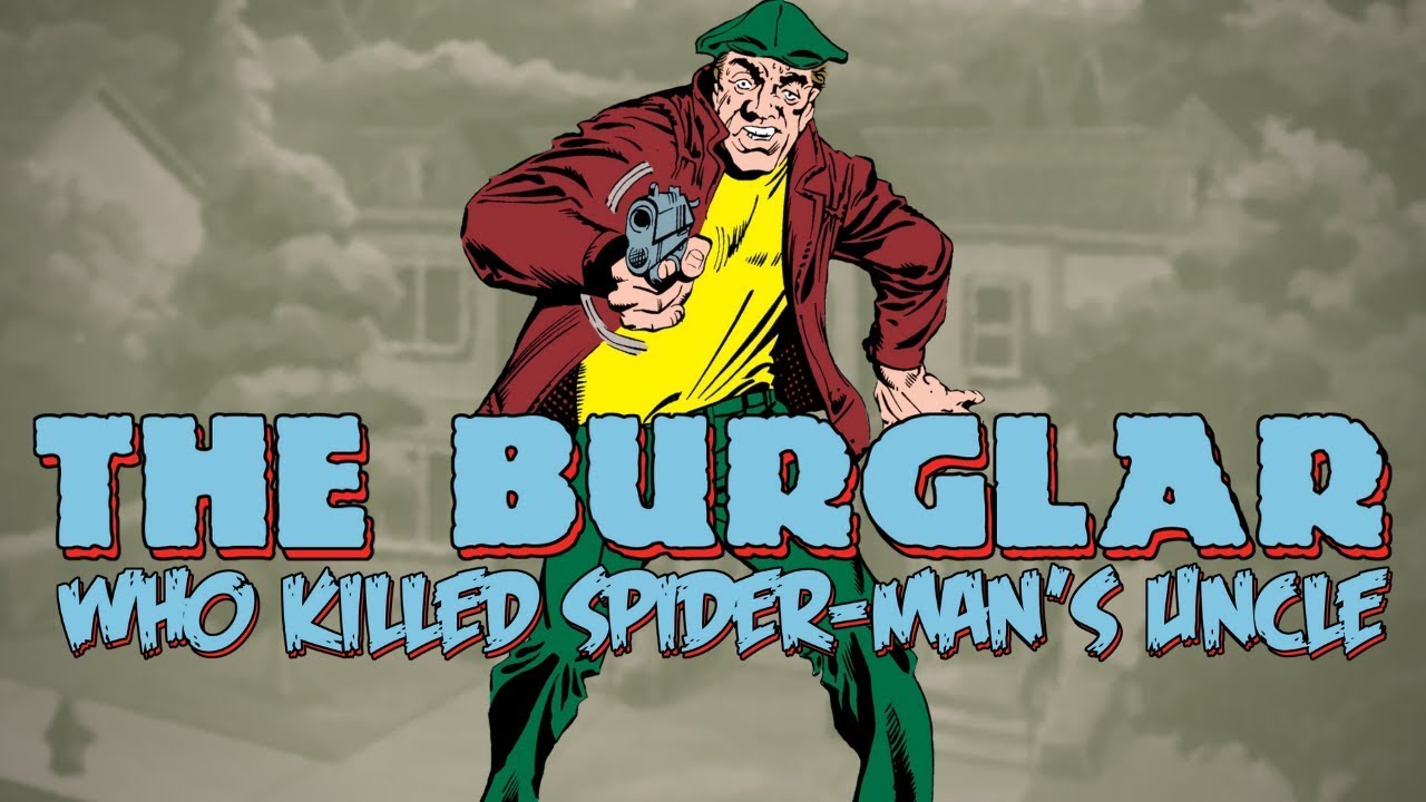 The Story of The Burglar Who Killed Spider-Man's Uncle Ben