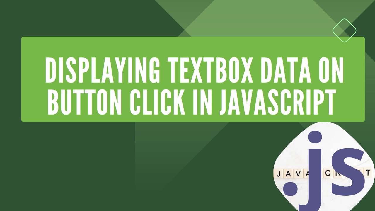 JavaScript Magic: Displaying Textbox Data on Button Click