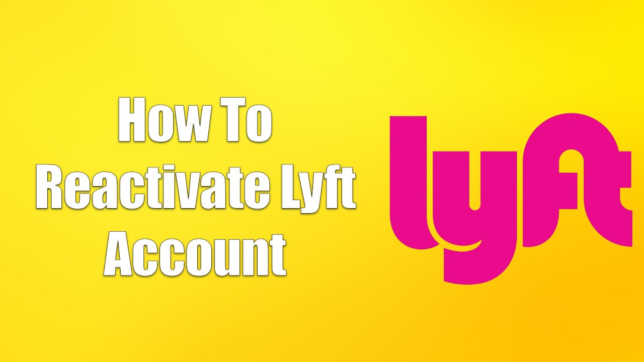How To Reactivate Lyft Account