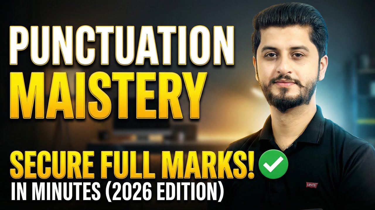 Punctuation Mastery in Minutes: Secure Full Marks with This Simple Trick! (2026 Edition)