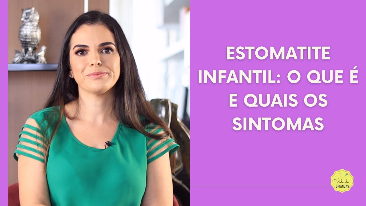 ESTOMATITE INFANTIL: O QUE É E QUAIS OS SINTOMAS