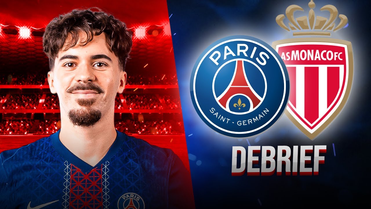 🔴 PSG 🆚 Monaco (2-2)— DEBRIEF