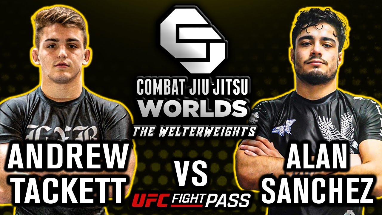 Tournament Final: Andrew Tackett vs. Alan Sanchez - Combat Jiu-Jitsu Worlds The Welterweights 2023