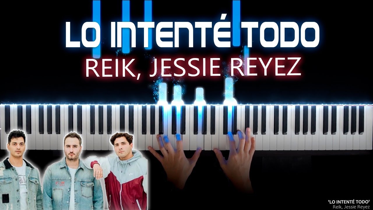Lo Intenté Todo - Reik, Jessie Reyez | Piano Tutorial Cover Karaoke Instrumental V2