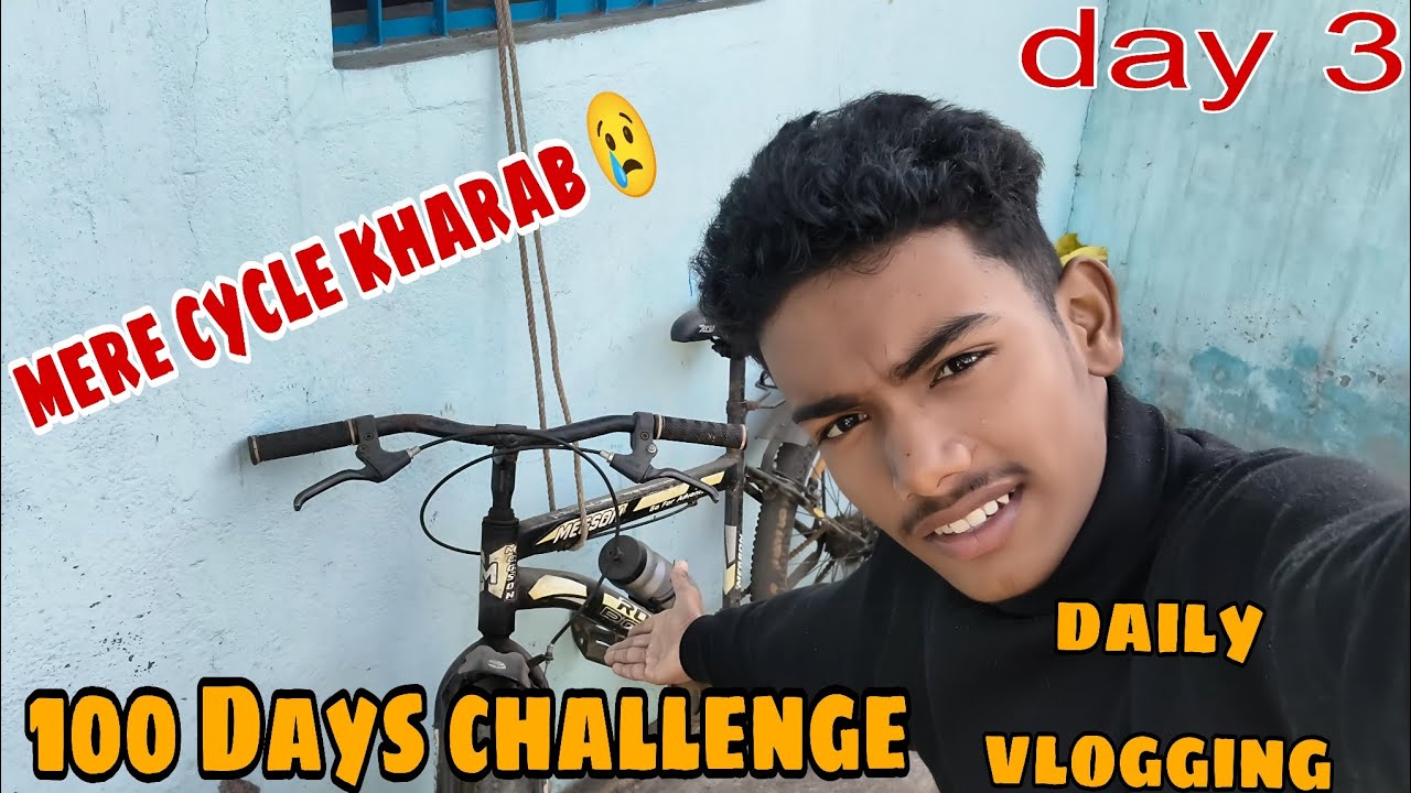 Mera cycle kharab ho gaya 😢 100 Days challenge 💥