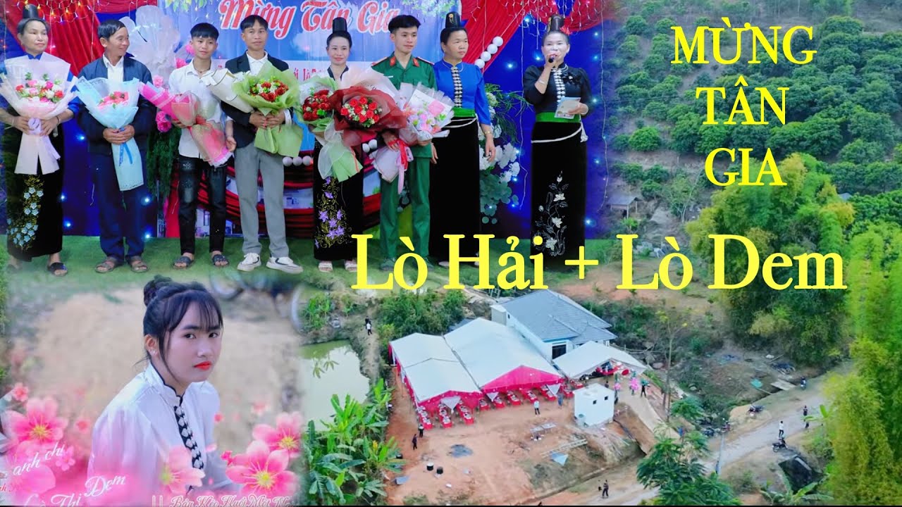 TOÀN CẢNH MỪNG TÂN GIA ANH CHỊ LÒ VĂN HẢI + LÒ THỊ DEM BẢN KÉO XÃ HUỔI MỘT TỈNH SƠN LA.