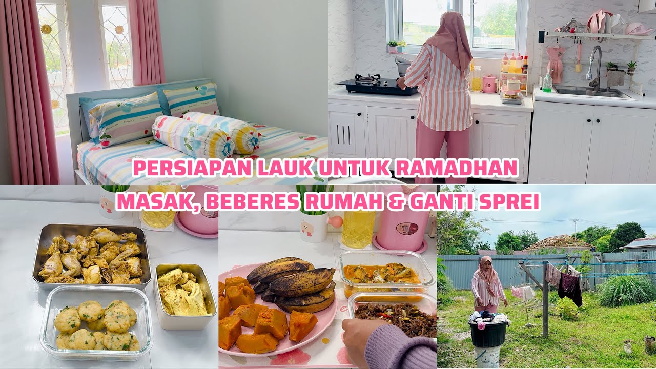 PERSIAPAN LAUK UNTUK RAMADHAN | MASAK, BEBERES RUMAH & GANTI SPREI