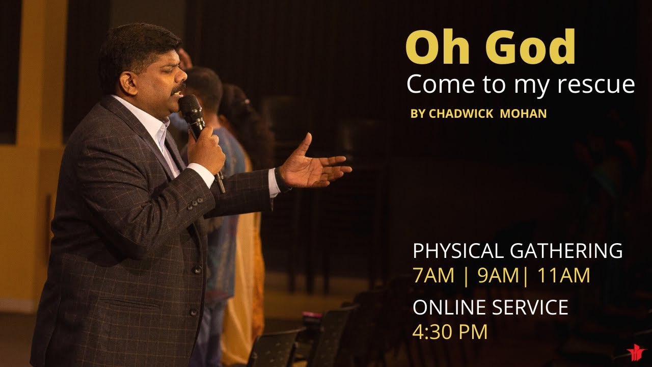 OH GOD COME TO MY RESCUE | Chadwick Mohan | NLAG Community English Service | 15 May 2022