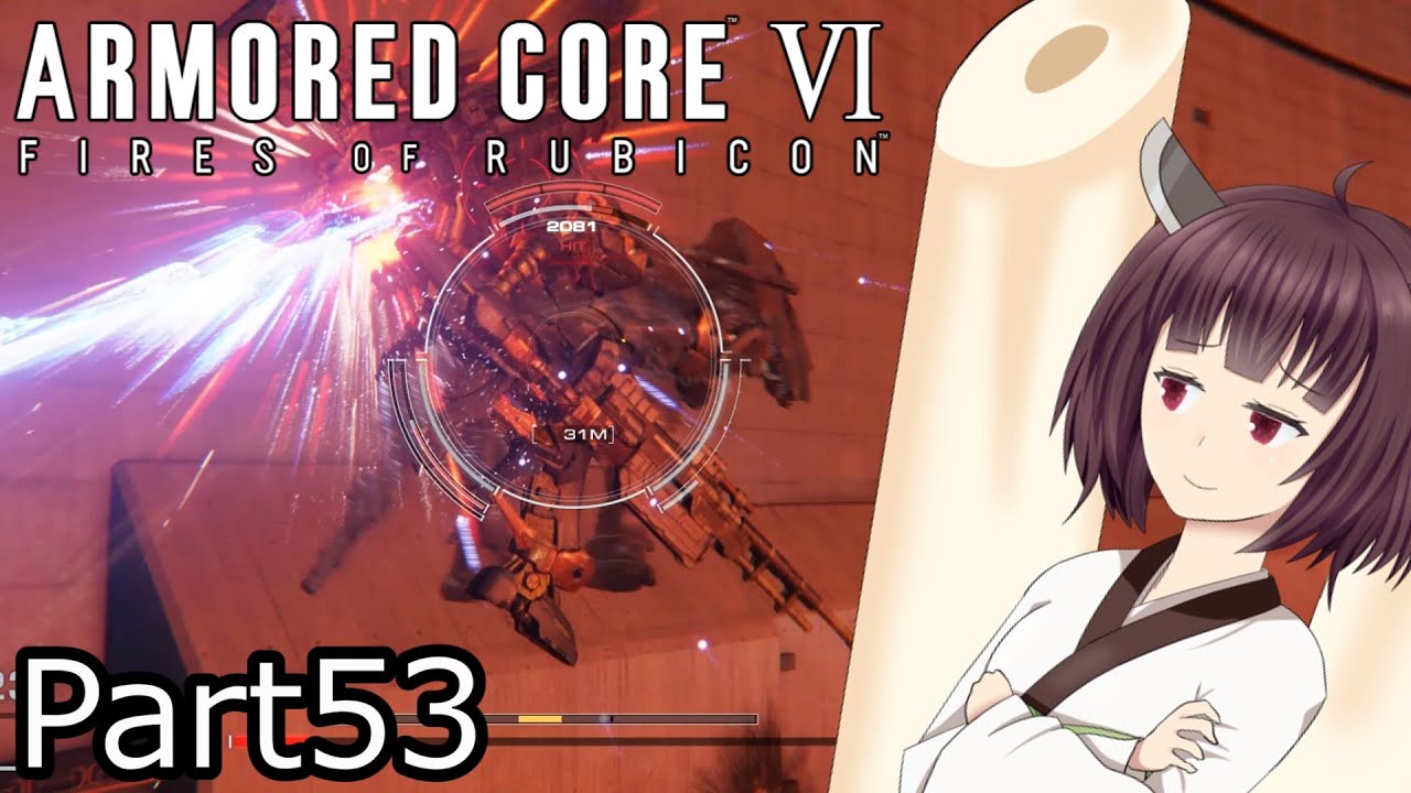 【ACⅥ】独立傭兵の東北きりたんpart53【VOICEPEAK実況】