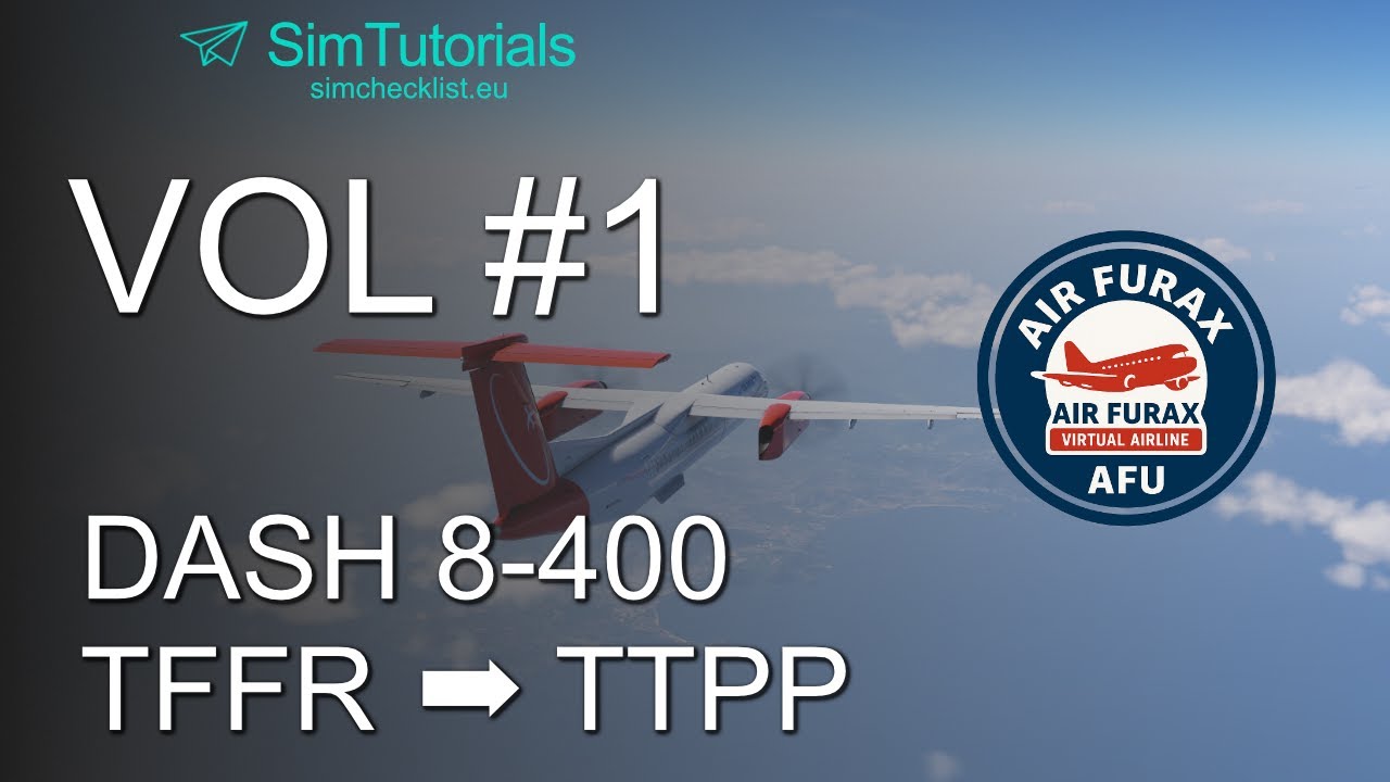 Vol Commenté #1 - AFU avec le DASH8 Q4XP ! De la Guadeloupe à Trinité-et-Tobago