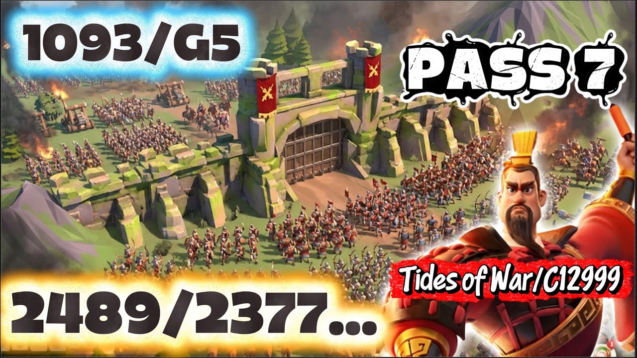 🔴Hóng Pass 7: 2489/2377/1093/G5 in Rise of Kingdoms