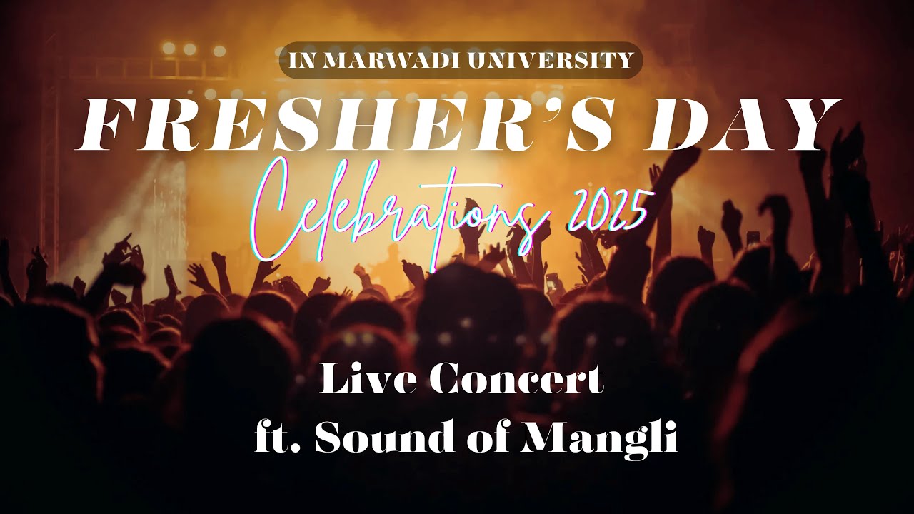 Freshers&rsquo; Day 2025 at Marwadi University | Live Concert ft. Sound of Mangli, Dance Performances