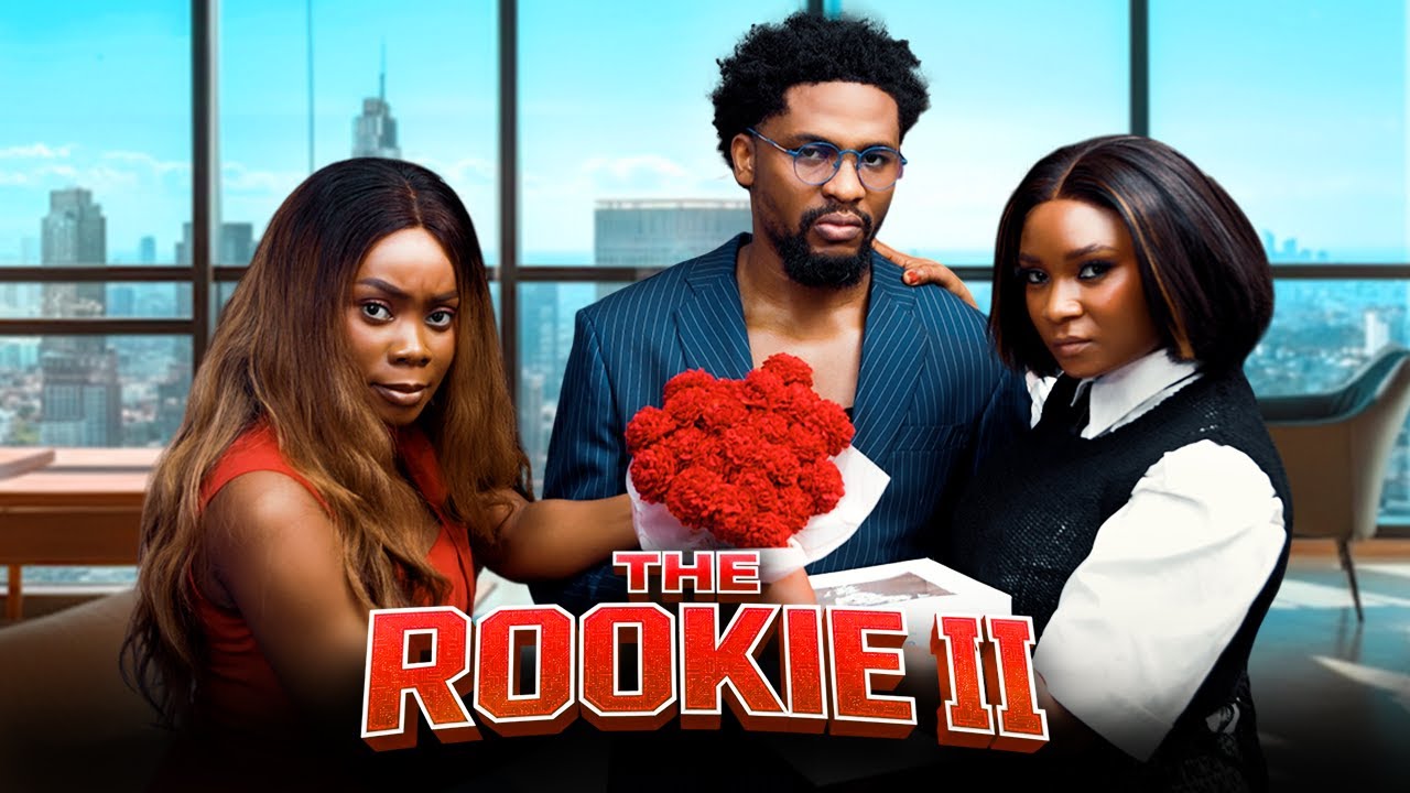 THE ROOKIE II - MODOLA OSIFUWA, IBRAHIM AMOKUN, MIRIAM PETERS
