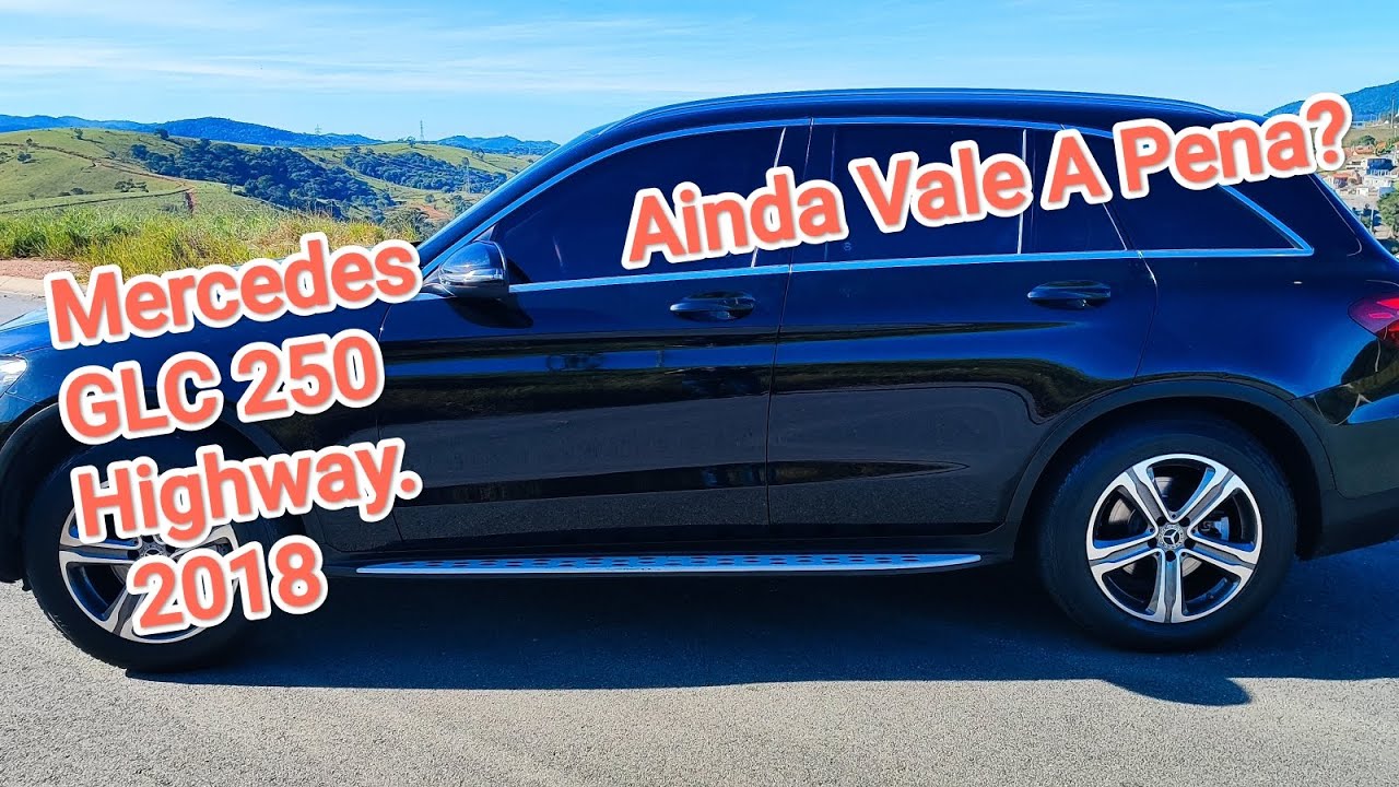 Mercedes GLC 250 Highway 2018 Saiba tudo sobre essa SUV de Verdade!
