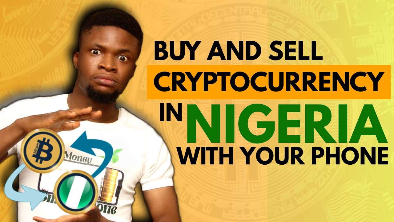 How to buy and sell Cryptocurrency in Nigeria with Your Phone | P2P Exchange
