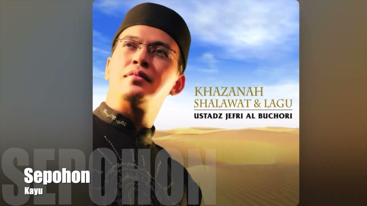 Sepohon Kayu - Ustadz Jefri Al Buchori +Karaoke