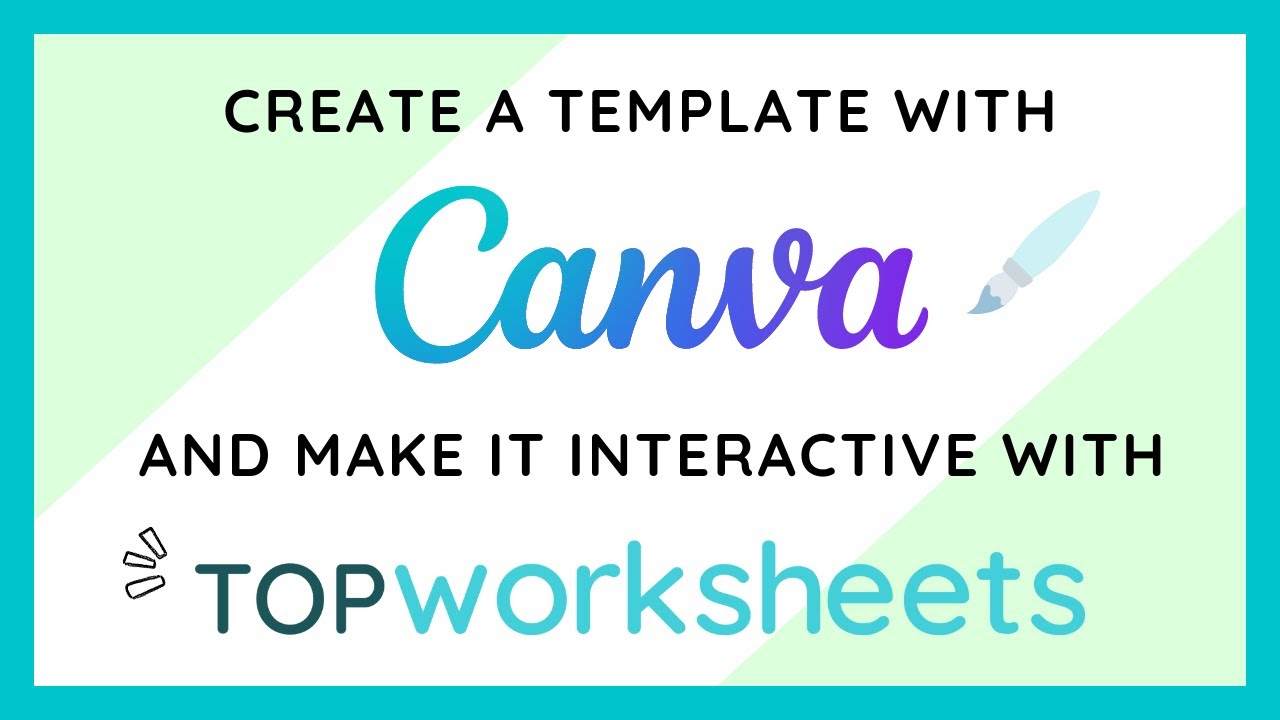TOPWORKSHEETS integrates with CANVA | Create INTERACTIVE worksheets with templates made in CANVA