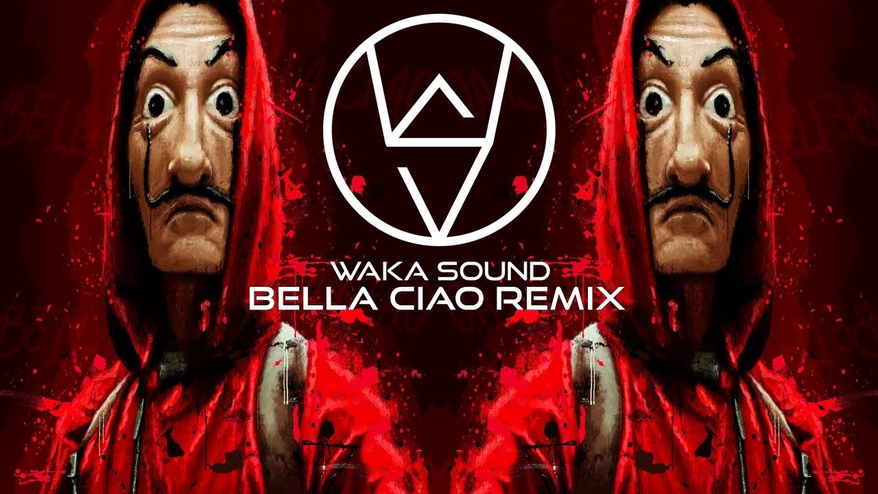 🔥Waka Sound🔥 - Bella Ciao👊 (Big Room Remix)🎵
