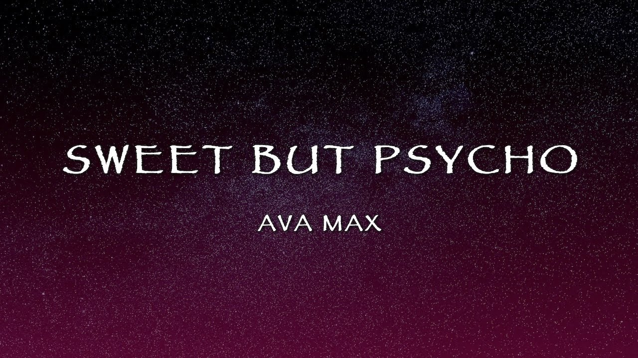Ava Max - Sweet But Psycho (Lyrics)