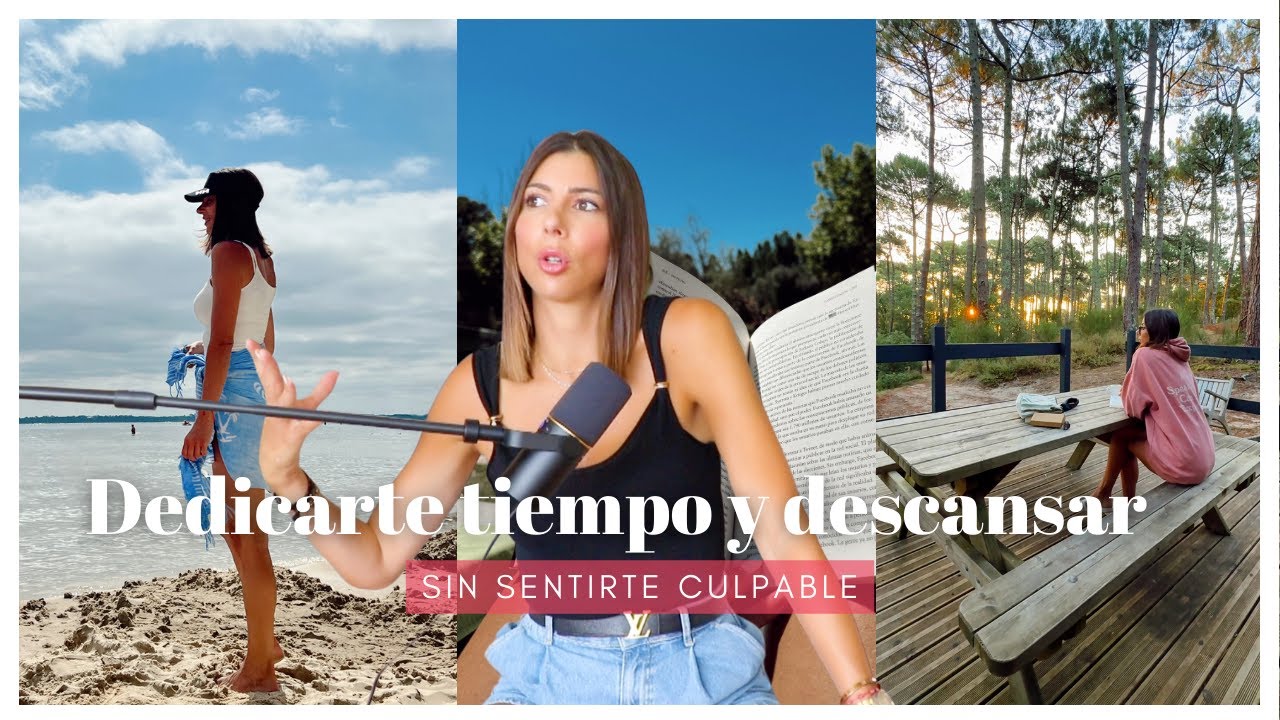 HÁBITOS para DEDICARTE TIEMPO ⏰ y DESCANSAR sin sentirte CULPABLE  ✨| Ani Pocino